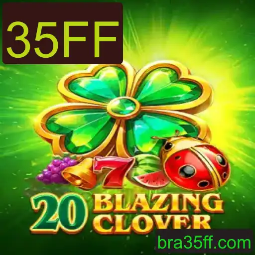 Explorando o Mundo do Jogo 20BlazingClover